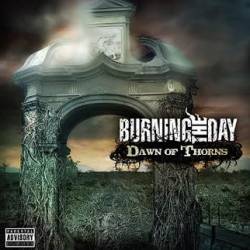 Burning The Day : Dawn of Thorns
